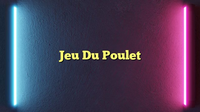 France - jeux de poule argent