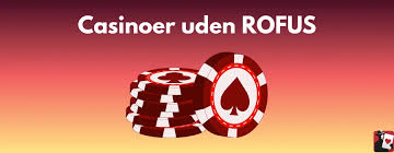 Free Spin Casino Uden ROFUS - Oplev Ikke-Rofus Slots Free Spin Casino Uden ROFUS - Oplev Ikke-Rofus Slots